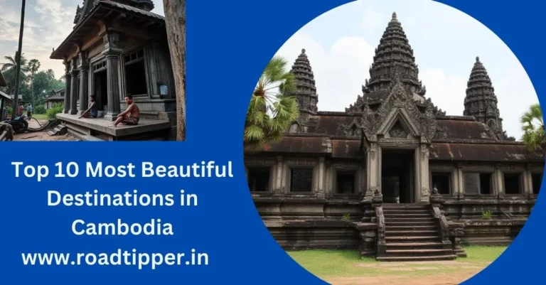 Top 10 Most Beautiful Destinations in Cambodia
